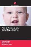 Pós e Núcleo em Odontopediatria