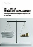 Effizientes Forderungsmanagement Effizientes Forderungsmanagement