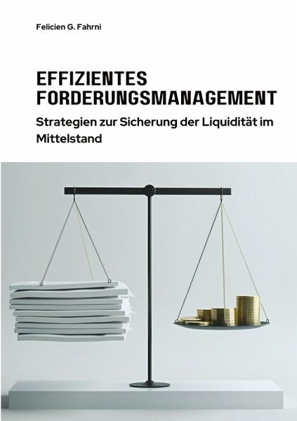 Effizientes Forderungsmanagement Effizientes Forderungsmanagement
