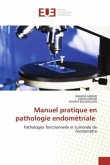 Manuel pratique en pathologie endométriale