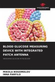 BLOOD GLUCOSE MEASURING DEVICE WITH INTEGRATED PATCH ANTENNA