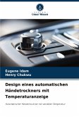 Design eines automatischen Händetrockners mit Temperaturanzeige