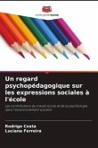 Un regard psychopédagogique sur les expressions sociales à l'école