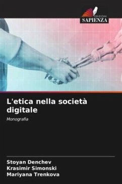 L'etica nella società digitale - Denchev, Stoyan;Simonski, Krasimir;Trenkova, Mariyana