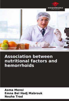 Association between nutritional factors and hemorrhoids - Mensi, Asma;Bel Hadj Mabrouk, Emna;Trad, Nouha