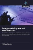 Zangplaatsing en het Mannenkoor