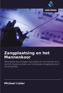 Zangplaatsing en het Mannenkoor - Lister, Michael