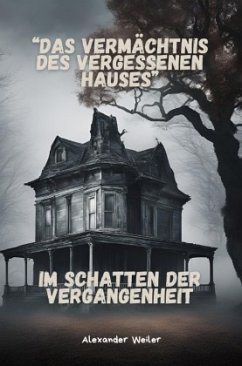 Cover Das Vermächtnis des vergessenen Hauses