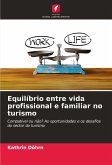 Equilíbrio entre vida profissional e familiar no turismo