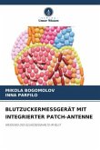 BLUTZUCKERMESSGERÄT MIT INTEGRIERTER PATCH-ANTENNE