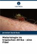 Malariologie im tropischen Afrika -... - Bild 1
