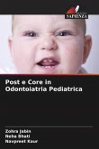 Post e Core in Odontoiatria Pediatrica