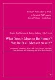 What Does it Mean to Be Human? Was heißt es, Mensch zu sein?