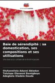 Baie de sérendipité : sa domestication, ses compositions et ses utilisations