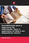 Sensibilização para a segurança da informação: Gerir a segurança na Web e em dispositivos móveis