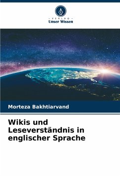 Wikis und Leseverständnis in englischer Sprache - Bakhtiarvand, Morteza