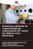 Protection optimale de l'appareillage de commutation BT contre les défauts d'arc électrique