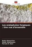 Les endophytes fongiques : Une vue d'ensemble