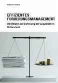 Effizientes Forderungsmanagement Effizientes Forderungsmanagement