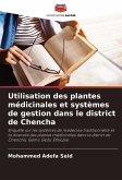 Utilisation des plantes médicinales et systèmes de gestion dans le district de Chencha Utilisation des plantes médicinales et systèmes de gestion dans le district de Chencha