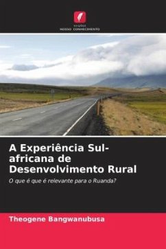 A Experiência Sul-africana de Desenvolvimento Rural - Bangwanubusa, Theogene