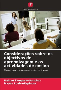 Considerações sobre os objectivos de aprendizagem e as actividades de ensino - Samperio-Sánchez, Nahum;Loaiza-Espinosa, Mayús