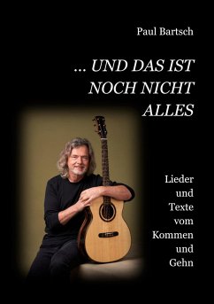 ... und das ist noch nicht alles - Bartsch, Paul