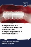 Mikroutechki w stomatologicheskih kompozitah: Mikrogibridnye i nanokompozity