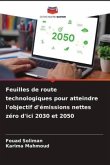 Feuilles de route technologiques pour atteindre l'objectif d'émissions nettes zéro d'ici 2030 et 2050