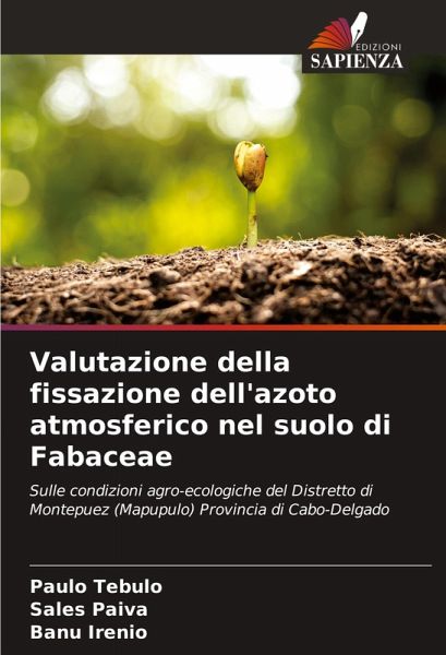 Valutazione della fissazione dell'azoto atmosferico nel suolo di Fabaceae Valutazione della fissazione dell'azoto atmosferico nel suolo di Fabaceae