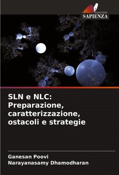Cover SLN e NLC: Preparazione, caratterizzazione, ostacoli e strategie