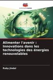 Alimenter l'avenir : Innovations dans les technologies des énergies renouvelables