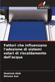 Fattori che influenzano l'adozione di sistemi solari di riscaldamento dell'acqua