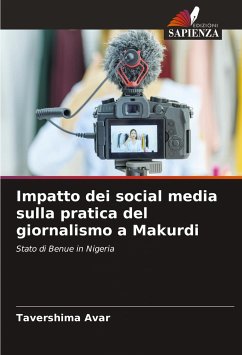 Impatto dei social media sulla pratica del giornalismo a Makurdi - Avar, Tavershima