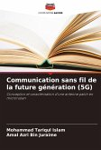 Communication sans fil de la future génération (5G)