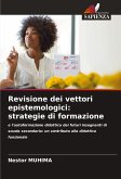 Revisione dei vettori epistemologici: strategie di formazione