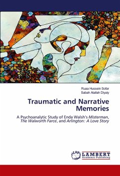 Traumatic and Narrative Memories - Sofar, Ruaa Hussein;Diyaiy, Sabah Atallah