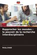 Rapprocher les mondes : le pouvoir de... - Bild 1