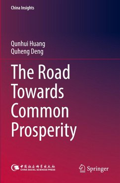 The Road Towards Common Prosperity - Huang, Qunhui;Deng, Quheng