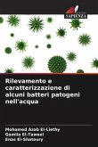 Rilevamento e caratterizzazione di alcuni batteri patogeni nell'acqua