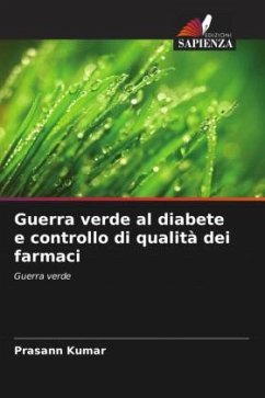 Guerra verde al diabete e controllo di qualità dei farmaci - Kumar, Prasann