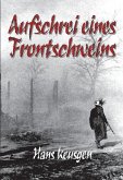 Aufschrei eines Frontschweins