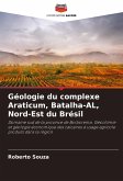 Géologie du complexe Araticum, Batalha-AL, Nord-Est du Brésil