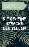 Die geheime Sprache der Zellen (eBook, ePUB)