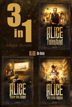 ALICE IM TOTENLAND (Band 1-3) Bundle (eBook, ePUB) - Dhar, Mainak