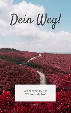 Dein Weg (eBook, ePUB) - Pscherer, Fabian