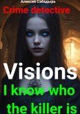 Visions I know who the killer is (eBook, ePUB)