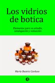 Los vidrios de botica (eBook, ePUB)