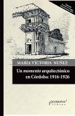 Un momento arquitectónico en Córdoba : 1916-1926 (eBook, PDF)