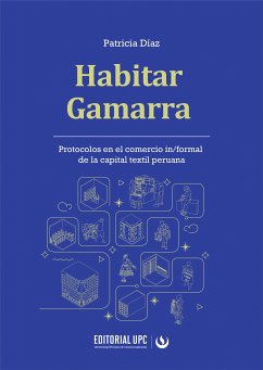 Habitar Gamarra (eBook, ePUB) - Díaz, Patricia